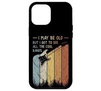 Custodia per iPhone 12 Pro Max I May Be Old But I Got To See All The Cool Bands Retro