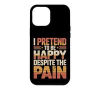 Custodia per iPhone 12 Pro Max I Pretend To Be Happy Despite The Pain Sentimenti feriti