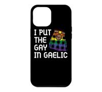 Custodia per iPhone 12 Pro Max I Put Il Gay In Gaelico Scozzese Kilt Celtic Scotsman Gaelico
