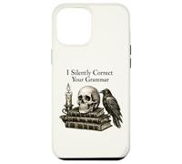Custodia per iPhone 12 Pro Max I Silently Correct Your Grammar Skull Raven Funny Teacher