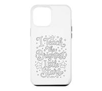 Custodia per iPhone 12 Pro Max I Teach the Brightest Little Stars - School Coloring Craft