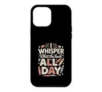 Custodia per iPhone 12 Pro Max I Whisper Mom What The Heck All Day Citazione