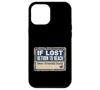 Custodia per iPhone 12 Pro Max If Lost Return To Beach Coastal Crab Sign