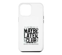 Custodia per iPhone 12 Pro Max Il club forse dopo perché dopo non significa mai