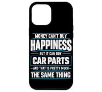 Custodia per iPhone 12 Pro Max Il denaro non può comprare la felicità, ma può comprare parti di auto amante dell'automobile