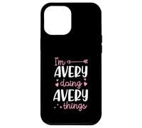 Custodia per iPhone 12 Pro Max I'm Avery Doing Avery Things Nome personalizzato