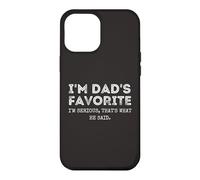 Custodia per iPhone 12 Pro Max I'm Dad's Favorite That's What He Said Funny Sibling