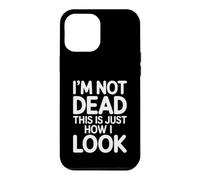 Custodia per iPhone 12 Pro Max I'm Not Dead This Is Just How I Look Espressione del viso |-