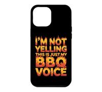 Custodia per iPhone 12 Pro Max I'M NOT YELLING THIS IS JUST MY BBQ VOICE