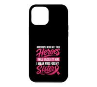 Custodia per iPhone 12 Pro Max Indosso rosa per mia sorella cresciuta da un eroe cancro al seno