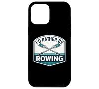 Custodia per iPhone 12 Pro Max Io d Rather Be Rowing Crew Team Row Lover Atleta Citazione Joke