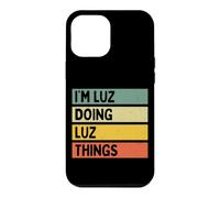 Custodia per iPhone 12 Pro Max Io sono Luz Doing Luz Things Divertente Citazione Personalizzata