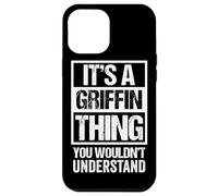 Custodia per iPhone 12 Pro Max It's A Griffin Thing You Wouldn't Understand Family Name