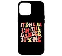 Custodia per iPhone 12 Pro Max It's Me Hi I'm The Dancer It's Me