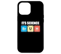 Custodia per iPhone 12 Pro Max Its Science Bruh Funny Periodic Table Meme Tee Humor Now LOL