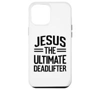 Custodia per iPhone 12 Pro Max Jesus The Ultimate Deadlifter - Deadlifter per sollevamento pesi