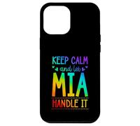 Custodia per iPhone 12 Pro Max Keep Calm And Let Mia Handle It Chill Nome