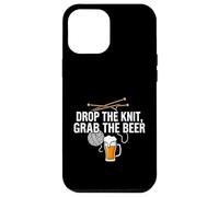 Custodia per iPhone 12 Pro Max Knitter Craft Beer Drinker Drop The Knit Grab The Beer