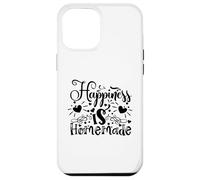 Custodia per iPhone 12 Pro Max La felicità è fatta in casa Cucina Famiglia Citazione