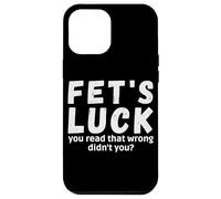 Custodia per iPhone 12 Pro Max La fortuna di Fet ha letto che non hai sbagliato con detti Fets Luck
