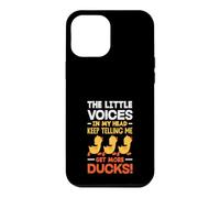 Custodia per iPhone 12 Pro Max La piccola voce nella mia testa che mi dice di avere più anatre