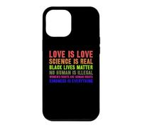 Custodia per iPhone 12 Pro Max La scienza è un vero orgoglio gay LGBT o LGBTQ L"amore è amore Sii gentile