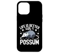 Custodia per iPhone 12 Pro Max La vita è migliore con un opossum divertente carino amante opossum