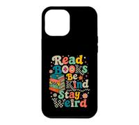 Custodia per iPhone 12 Pro Max Leggi libri Sii gentile Rimani strano Divertente amante dei libri