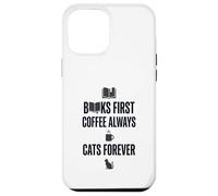 Custodia per iPhone 12 Pro Max Libri First Coffee Always Cats Forever Funny Graphic