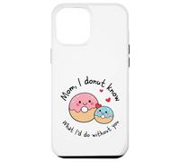 Custodia per iPhone 12 Pro Max Mamma I Donut Know What I'd Do Without You Cute Donut Mama