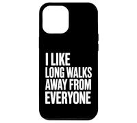 Custodia per iPhone 12 Pro Max Mi piacciono le lunghe passeggiate lontano da tutti Divertente introverso