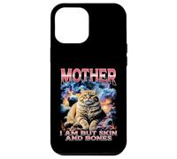 Custodia per iPhone 12 Pro Max Mother I Am But Skin And Bones - Divertente amante dei gatti Bootleg
