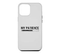 Custodia per iPhone 12 Pro Max My Patience Loading Bar Sarcastic Funny Humor