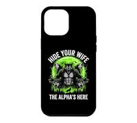 Custodia per iPhone 12 Pro Max Nascondi tua moglie (The Alpha's Here) - Funny Wolf Meme Guys Men