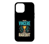 Custodia per iPhone 12 Pro Max Nato Per Vincere Cresciuto A Pane E Ragequit Gamer