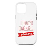 Custodia per iPhone 12 Pro Max Non discuto di educare per insegnanti ed educatori