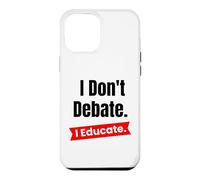 Custodia per iPhone 12 Pro Max Non discuto di educare per insegnanti ed educatori scolastici