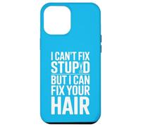 Custodia per iPhone 12 Pro Max Non posso aggiustare stupido ma posso aggiustarti i capelli