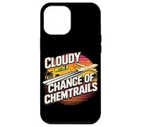 Custodia per iPhone 12 Pro Max Nuvoloso con la possibilità di scie chimiche divertente cospirazione