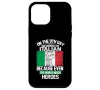 Custodia per iPhone 12 Pro Max On The Eighth Day God Created The Italian Pride Heroes