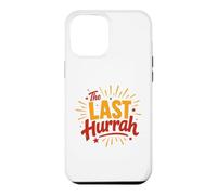 Custodia per iPhone 12 Pro Max Party Celebration Friends Weekend Humor The Last Hurrah