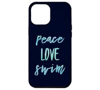 Custodia per iPhone 12 Pro Max Peace Love Swim Life Nuotatore Sport acquatici