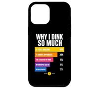 Custodia per iPhone 12 Pro Max Perché bevo così tanto: grafico Pickleball