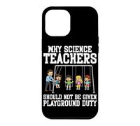 Custodia per iPhone 12 Pro Max Perché gli insegnanti di scienze non dovrebbero essere assegnati al parco giochi