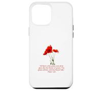 Custodia per iPhone 12 Pro Max Poiché tutta la carne è come erba Pietro 1:24-25