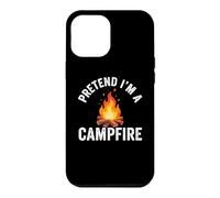 Custodia per iPhone 12 Pro Max Pretend I'm Campfire Camping Holiday Funny Halloween Costume