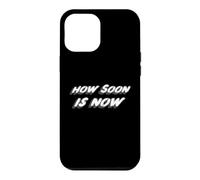Custodia per iPhone 12 Pro Max Quanto presto è adesso | Song 80's Music 1980's
