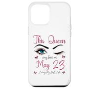 Custodia per iPhone 12 Pro Max Questa regina è nata a maggio 23 Living My Best Life Queen