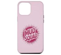Custodia per iPhone 12 Pro Max Ragazze MUD SQUAD Muddy Run Buddies Dirt Don't Hurt Bike Mom