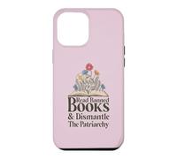 Custodia per iPhone 12 Pro Max Read Banned Books and Dismantle The Patriarchy Feminist
